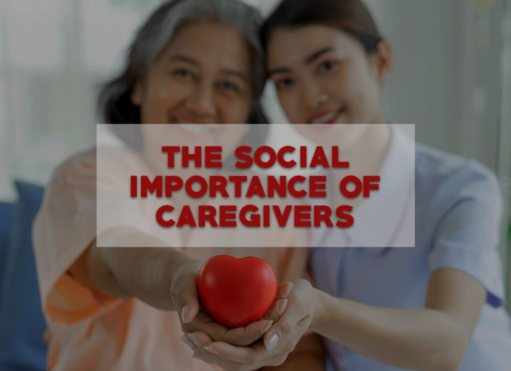 The Social Importance of Caregivers