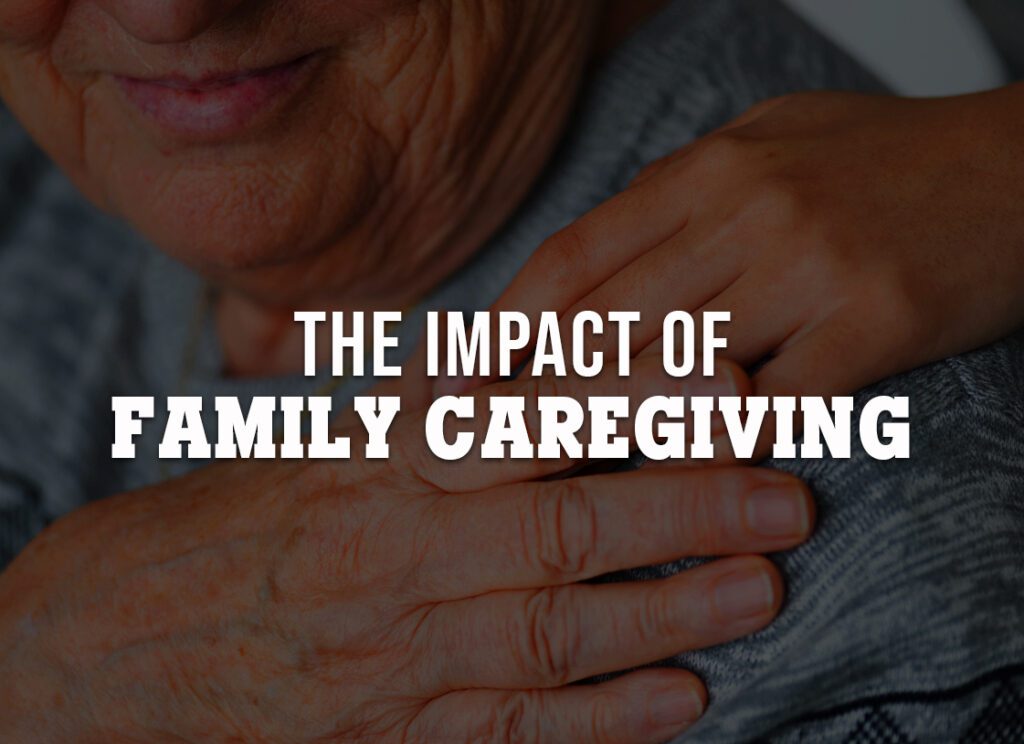 The Impact of Family Caregiving