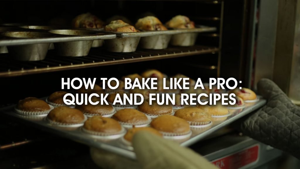 How to Bake Like a Pro: Quick and Fun Recipes